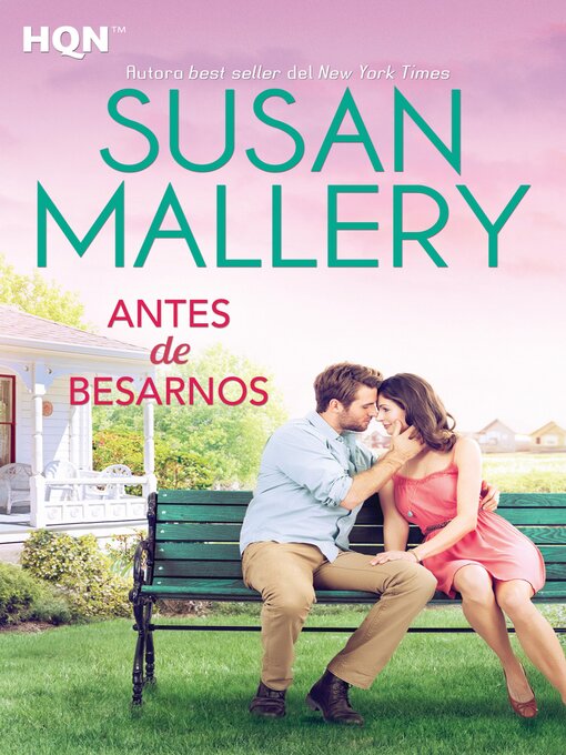 Title details for Antes de besarnos by Susan Mallery - Available